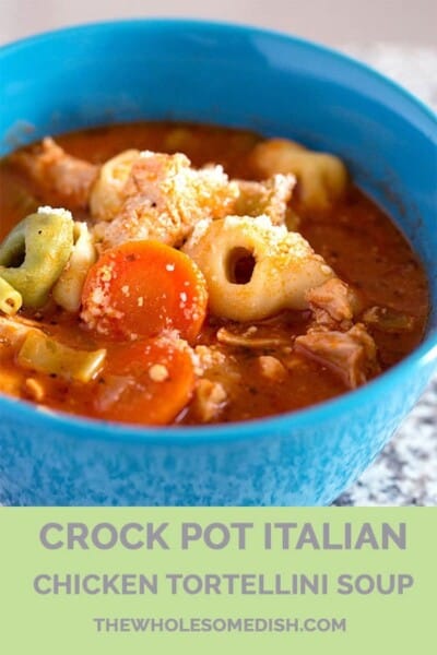 Crock Pot Italian Chicken Tortellini Soup - The Wholesome Dish